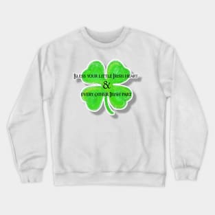 St Patrick's Day Irish Saying Crewneck Sweatshirt